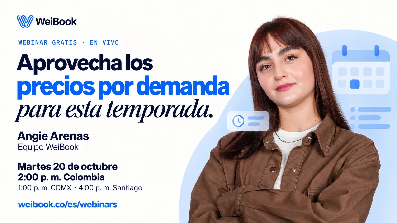 Aprovecha los precios por demanda para esta temporada, con Angie Arenas. Martes 20 de octubre: 2:00 p. m. Colombia, 1:00 p. m. CDMX y 4:00 p. m. Santiago de Chile.